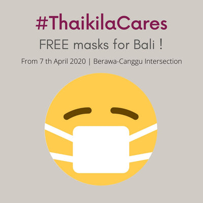 #ThaikilaCares: Free Masks for Bali! [COVID-19]